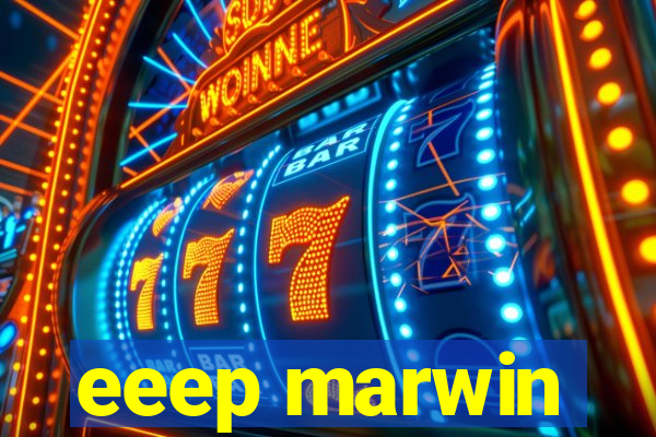 eeep marwin